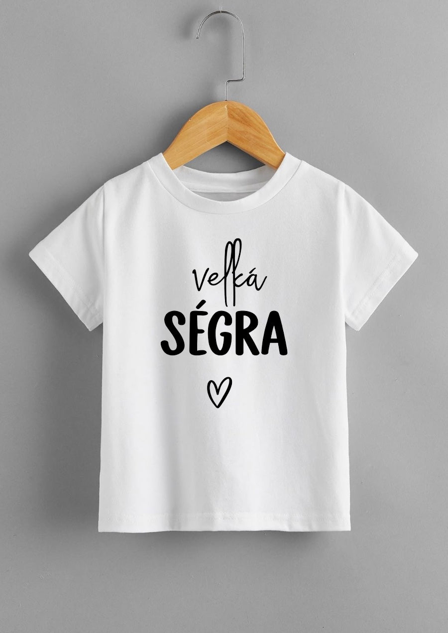 Dětské tričko- Velká ségra
