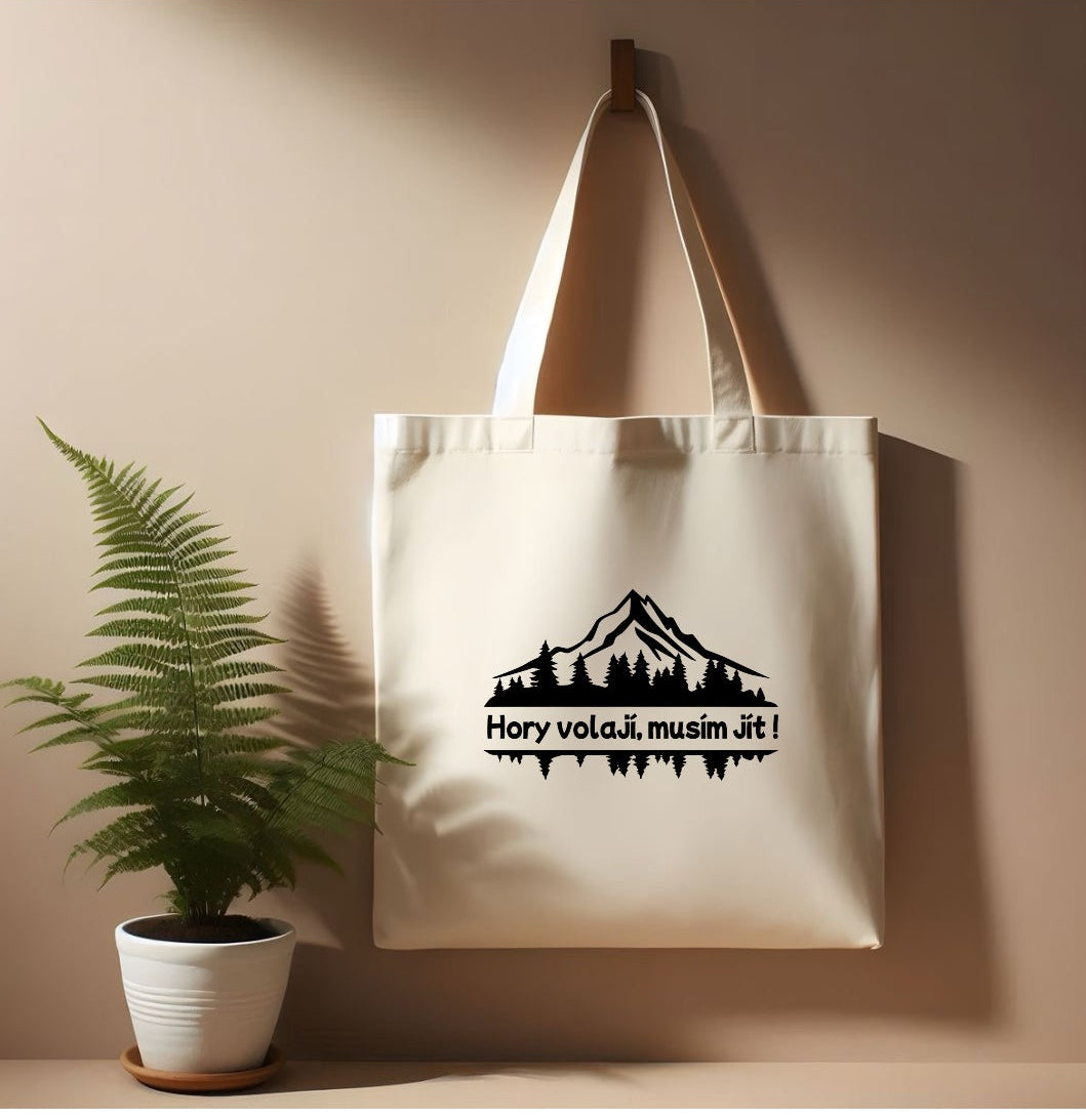 Látková taška- Hory volají, musím jít!