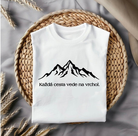 Dámské tričko- Každá cesta vede na vrchol!