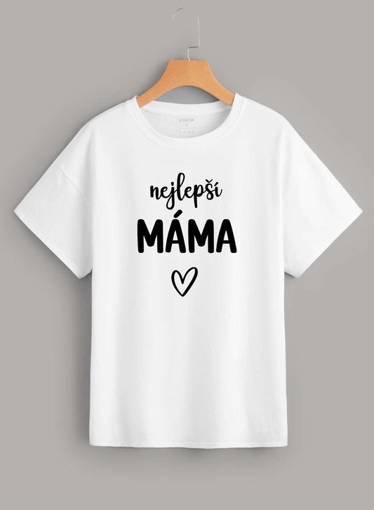 Dámské tričko- Nejlepší máma
